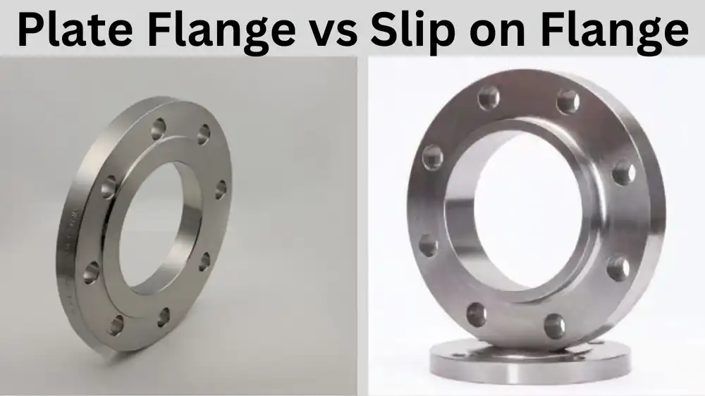 Plate Flange vs Slip On Flange